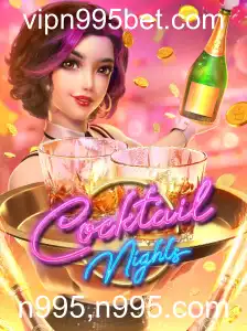 CocktailNights: Mergulhe na Experiência de Jogo Única de n995.com
